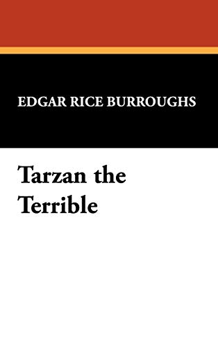 9781434451781: Tarzan the Terrible