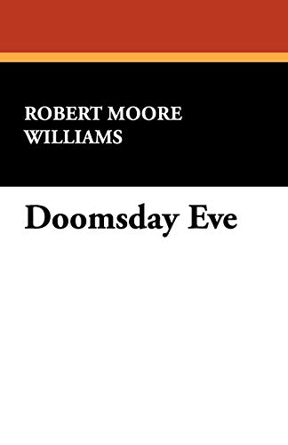 Doomsday Eve (9781434452184) by Williams, Robert Moore