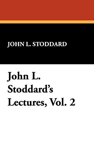 9781434452719: John L. Stoddard's Lectures, Vol. 2