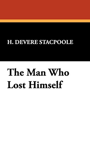 9781434452993: The Man Who Lost Himself