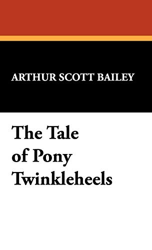 9781434453501: The Tale of Pony Twinkleheels