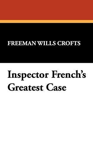 Stock image for Inspector French's Greatest Case for sale by PBShop.store US