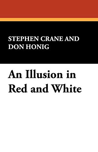 An Illusion in Red and White (9781434455208) by Crane, Stephen