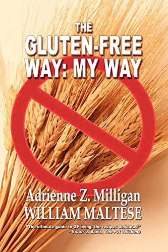 Imagen de archivo de The Gluten-Free Way: My Way a la venta por ThriftBooks-Dallas