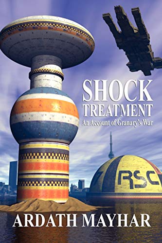 Beispielbild fr Shock Treatment: An Account of Granary's War: A Science Fiction Novel zum Verkauf von Chiron Media