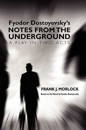 Beispielbild fr Notes from the Underground: A Play in Two Acts zum Verkauf von Chiron Media