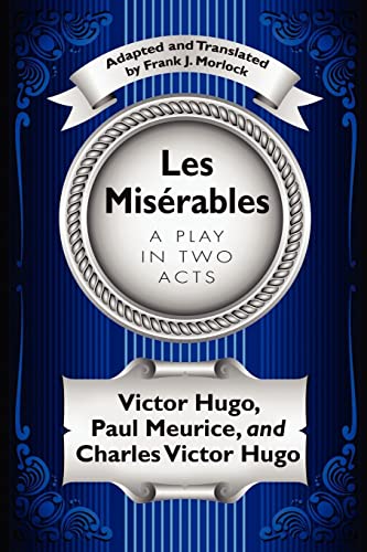 9781434457530: Les Misrables: A Play in Two Acts