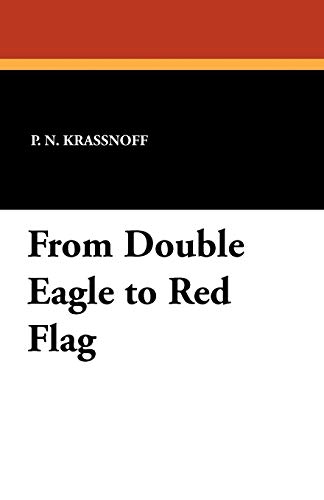 Imagen de archivo de From Double Eagle to Red Flag a la venta por PBShop.store US