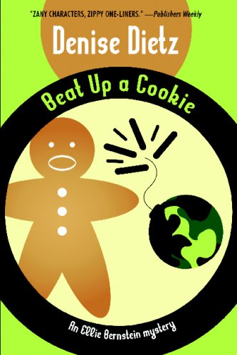 Beat Up a Cookie: An Ellie Bernstein Mystery (9781434458827) by Denise Dietz