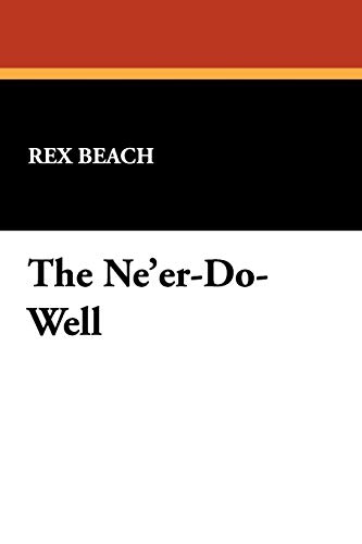 9781434460424: The Ne'er-Do-Well