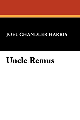 Uncle Remus (9781434460905) by Harris, Joel Chandler