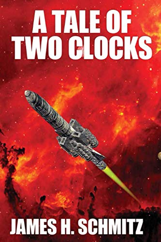 A Tale of Two Clocks (9781434461544) by Schmitz, James H.