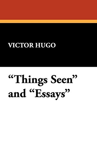 9781434462688: Things Seen and Essays