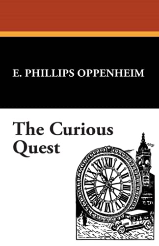 The Curious Quest (9781434463272) by Oppenheim, E. Phillips