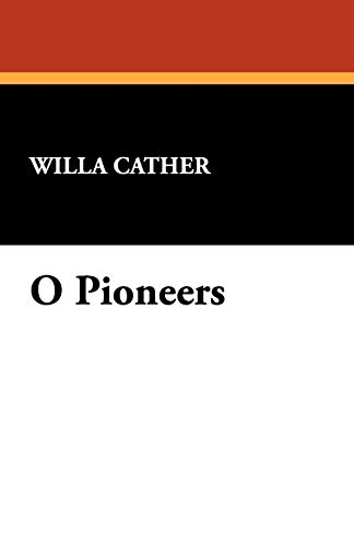 O Pioneers! (9781434463333) by Cather, Willa