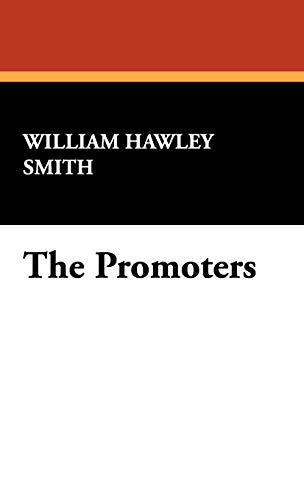 The Promoters (9781434466044) by Smith, William Hawley