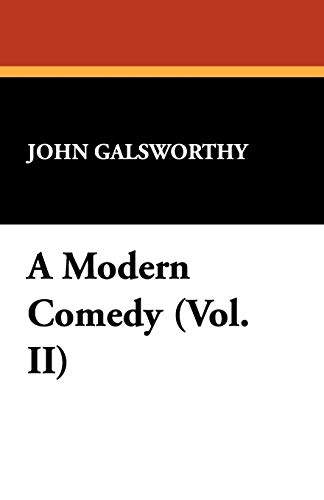 9781434466457: A Modern Comedy (Vol. II)