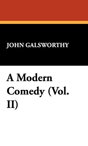 9781434466464: A Modern Comedy (Vol. II)