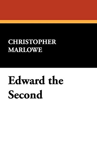 Edward the Second (9781434466525) by Marlowe, Christopher