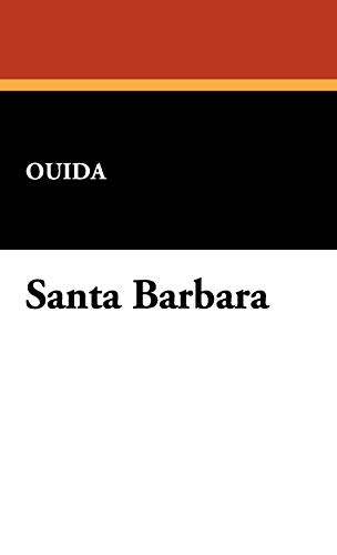 Santa Barbara (9781434466624) by Ouida