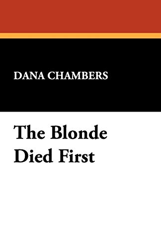 9781434466785: The Blonde Died First