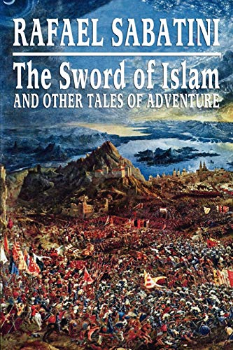 9781434467904: The Sword of Islam and Other Tales of Adventure