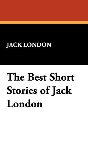 Imagen de archivo de The Best Short Stories of Jack London a la venta por PBShop.store US