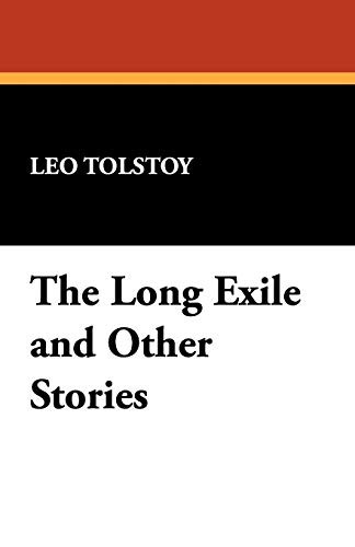 The Long Exile and Other Stories (9781434469601) by Tolstoy, Leo