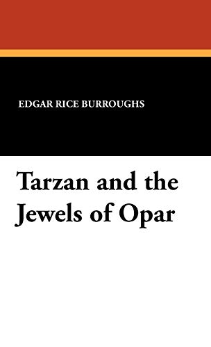 Tarzan and the Jewels of Opar (9781434470522) by Burroughs, Edgar Rice