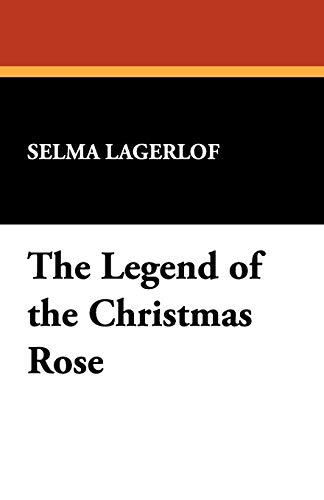 Stock image for The Legend of the Christmas Rose for sale by GF Books, Inc.