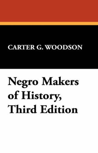 Negro Makers of History (9781434473240) by Woodson, Carter G.