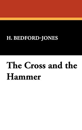 The Cross and the Hammer (9781434474131) by Bedford-Jones, H.