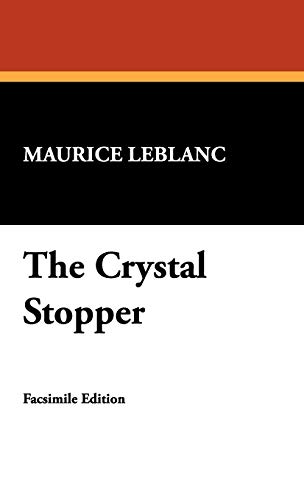 The Crystal Stopper (9781434474964) by LeBlanc, Maurice