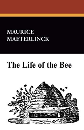 Stock image for The Life of the Bee for sale by PBShop.store US