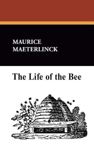 Stock image for The Life of the Bee for sale by PBShop.store US