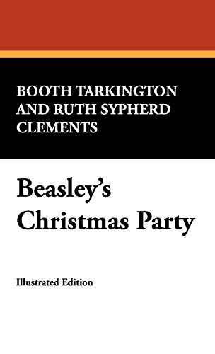 Beasley's Christmas Party (9781434475763) by Tarkington, Booth