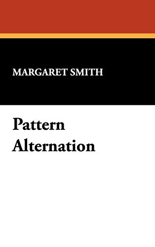 Pattern Alternation (9781434478153) by Smith, Margaret