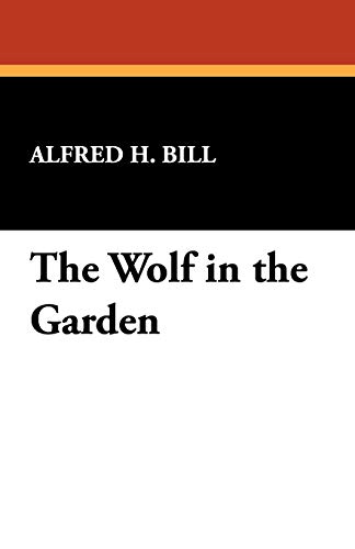 Imagen de archivo de The Wolf in the Garden a la venta por PBShop.store US