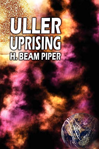 Uller Uprising (9781434481924) by Piper, H. Beam