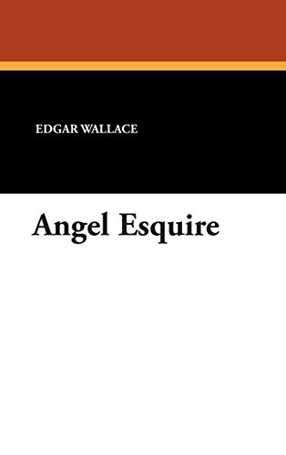 Angel Esquire (9781434482877) by Wallace, Edgar