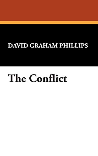 The Conflict (9781434482976) by Phillips, David Graham
