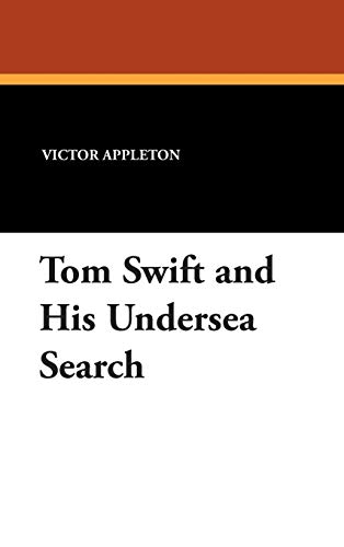 Beispielbild fr Tom Swift and His Undersea Search zum Verkauf von ThriftBooks-Dallas