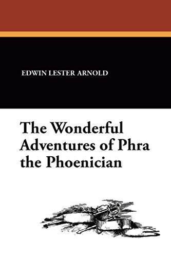 Beispielbild fr The Wonderful Adventures of Phra the Phoenician zum Verkauf von Granada Bookstore,            IOBA