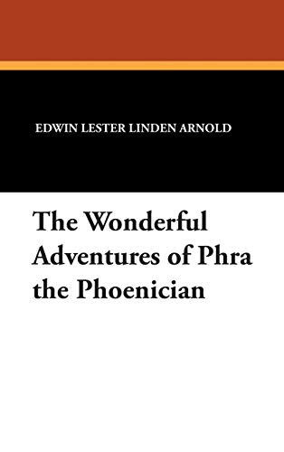 9781434483652: The Wonderful Adventures of Phra the Phoenician