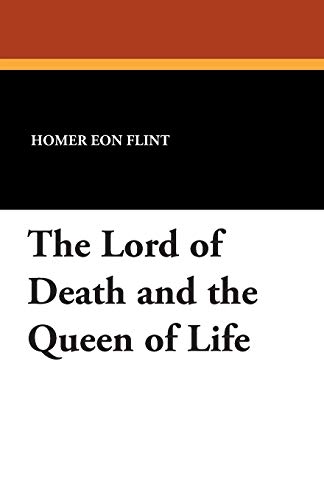 Imagen de archivo de The Lord of Death and the Queen of Life a la venta por Chiron Media