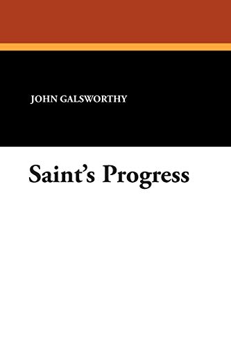 Saint's Progress (9781434485243) by Galsworthy, John