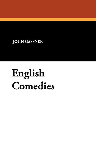 English Comedies (9781434485403) by Gassner, John