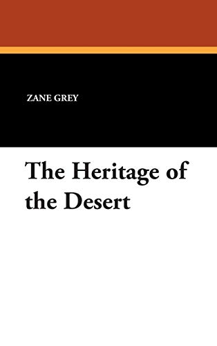 9781434485533: The Heritage of the Desert