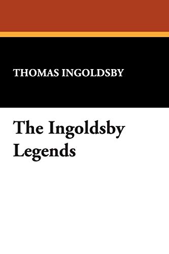 9781434486127: The Ingoldsby Legends