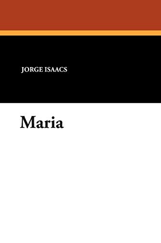 9781434486141: Maria: A South American Romance